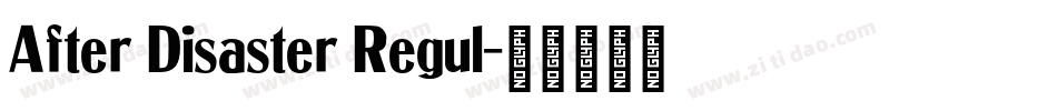 After Disaster Regul字体转换